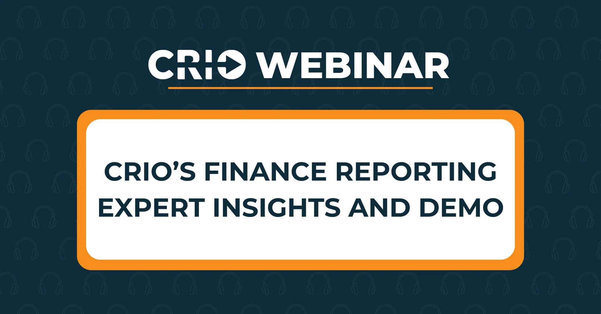 CRIO iFrame Finance Reporting Webinar