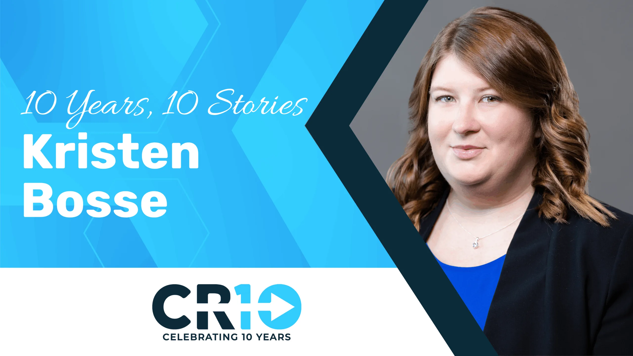 10 Years, 10 Stories – Kristen Bosse
