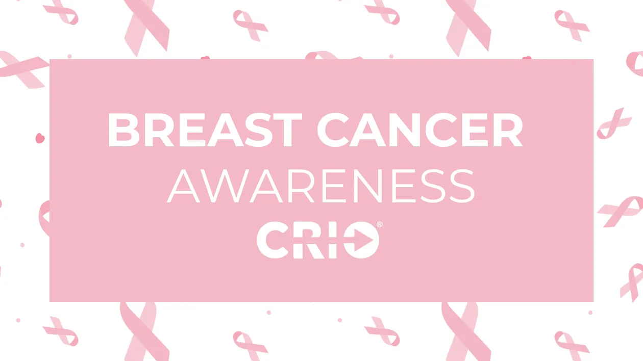 Empowering the Fight Against Breast Cancer: How CRIO Supports Research and Awareness